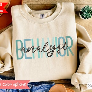 BCBA Sweatshirt BCBA Gifts Behavior Analyst Shirt ABA Shirts Autism Awareness Shirt BCBa Sweater Behavior Therapist Gift ABa Therapist Shirt