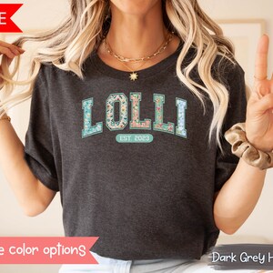 Personalized Lolli Shirt Gifts Lolli Est Shirt Gift For Mom Gift For Grandma Shirt For Mothers Day Gifts Lolli Custom Established Est. 2023