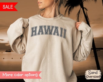 Hawaii Sweatshirt Hawaii Crewneck Sweatshirt Vintage Hawaii Pullover Aloha State Sweatshirt Trendy Aloha Sweatshirt HI Hawaii Vacation Shirt