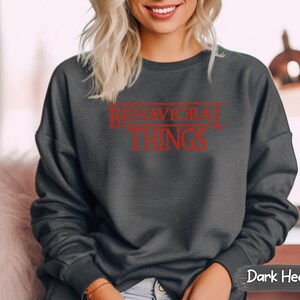 BCBA Sweatshirt BCaBA Sweater RBT Crewneck ABA Shirt Behavior Analyst Shirt Behavior Tech Shirt ABa Therapist BCaBA Gifts rBT Gifts ABa Gift