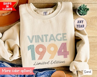 1994 Sweatshirt Limited Edition 1994 Crewneck 30th Birthday Men 30th Birthday Women Back in 1994 Shirt Vintage 1994 Birthday Sweatshirt Tee