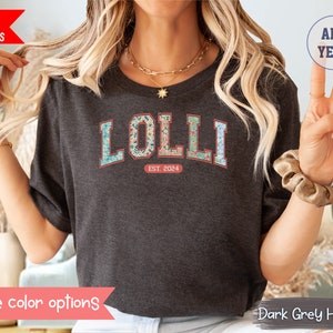 Personalized Lolli Shirt Gifts Lolli Est Shirt Gift For Mom Gift For Grandma Shirt For Mothers Day Gifts Lolli Custom Established Est. 2024