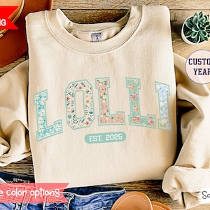 Personalized Lolli Sweatshirt Gifts Lolli Crewneck Grandma Est Shirt For Mom Gift For Grandma Mothers Day Gifts Lolli Custom Est. 2025 Shirt