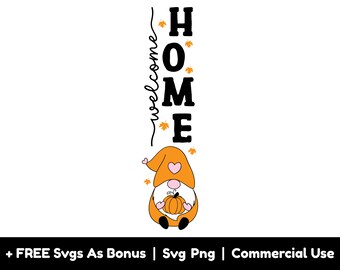 Welcome Home Porch Sign Svg Png Files, Gnome Svg, Autumn Svg, Fall Vibes Svg, Pumpkin Svg, Fall Season Svg