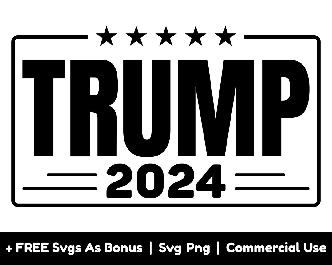 Trump 2024 Svg Png Files Republican Svg President Trump Svg Etsy