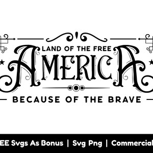 Land Of The Free America Because Of The Brave Svg Png Files, Fourth Of July Svg, Patriotic Svg, America Svg, Frame Svg