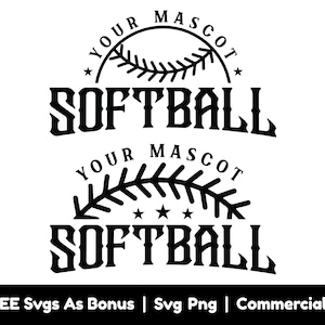 Your Mascot Softball Svg Png Files, Softball Team Tshirt Design Svg, Team Softball Sign Svg, Baseball Fan Svg, Sport Svg