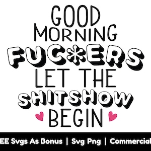 Buenos días, cabrones, dejen que el espectáculo de mierda comience, archivos png svg, Navidad divertida svg, sarcasmo svg, diseño de camiseta sarcástica svg