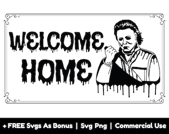 Welcome Home Svg, Funny Halloween Svg, Doormat Png Svg File, Horror Svg, Png Sublimation