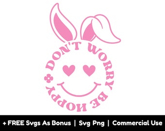 May include: Pink bunny ears with a pink circle that says "Don't Worry Be Happy" with a smiley face and two hearts for eyes.