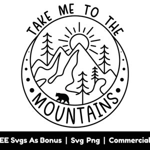 Llévame a las montañas Svg Png Archivos, Senderismo Vibes Diseño de camiseta Svg, Oso Svg, Árboles Contorno Svg, Círculo Svg, Camping Svg, Sol Svg