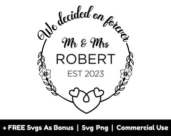 Custom Name Frames Svg Png Files, We Decided On Forever Mr And Mrs Robert Svg, Gift For Couple Svg, Couple T Shirt Design Svg, Valentine Svg