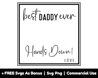 Könnte beinhalten: Schwarzweißes druckbares Design mit dem Text "best DADDY ever" und "Hands Down! LOVE," in einer dekorativen Schriftart.