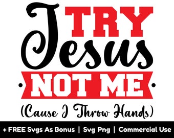 Experimente Jesus Not Me Svg Png Files, Funny Svg, Cause I Throw Hands Svg, Spiritual Svg, Religious Svg