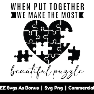 When Put Together We Make The Most Beautiful Puzzle Svg Png Files, Autism Awareness Svg, Puzzle Pieces Svg, Autism T Shirt Design Svg