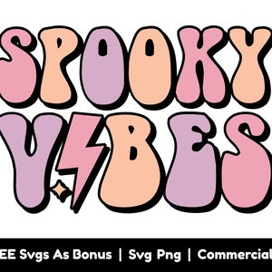 Spooky Vibes Svg Png Files, Halloween Svg, Spooky Season Svg, Halloween Shirts Svg, Spooky Vibes Sign Svg