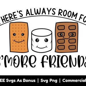 Sempre há espaço para arquivos S'more Friends Svg Png, Funny Camping Shirt Design Svg, Friends Svg, Camping Life Svg