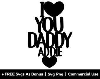 I Love You Daddy Svg Png Files, Custom Name Svg, Cute Personalized Dad Shirt Design Svg, Father's Day Svg, Dad Gift Svg, Daddy Svg, Hearts