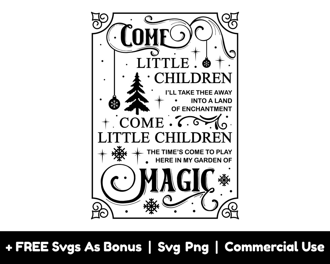 Come Little Children Svg Png Files, Magic Christmas Svg, Popular Svg - Etsy