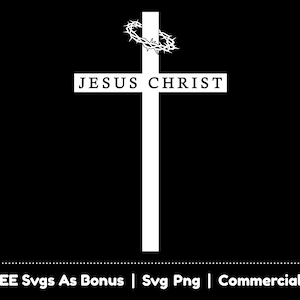 Jesus Christ Svg Png Files, Christian Svg, Faith Svg, Jesus Svg, Cross Svg, Christian Shirt Design Svg