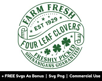 Farm Fresh Four Leaf Clovers Svg Png Files, Shamrock Svg, Lucky Shirt Design Svg, Irish Svg, St Patrick's Day Svg