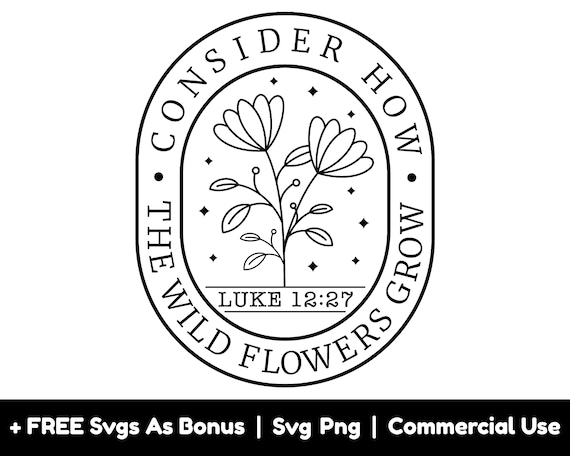 Consider How The Wildflower Grow Luke Verse Shirt Consider How The Wildflower Grow Luke Verse Shirt