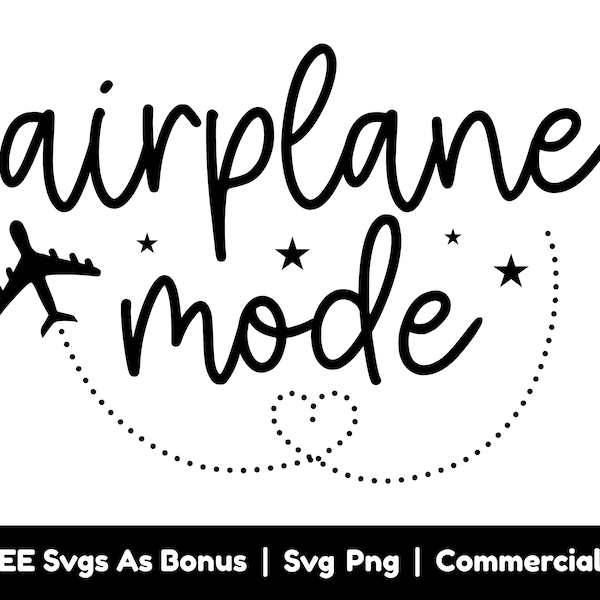 Airplane Mode Svg Png Files, Travel Svg, Trip Svg, Vacay Mode Shirt Design Svg, Vacation Svg, Travel Svg