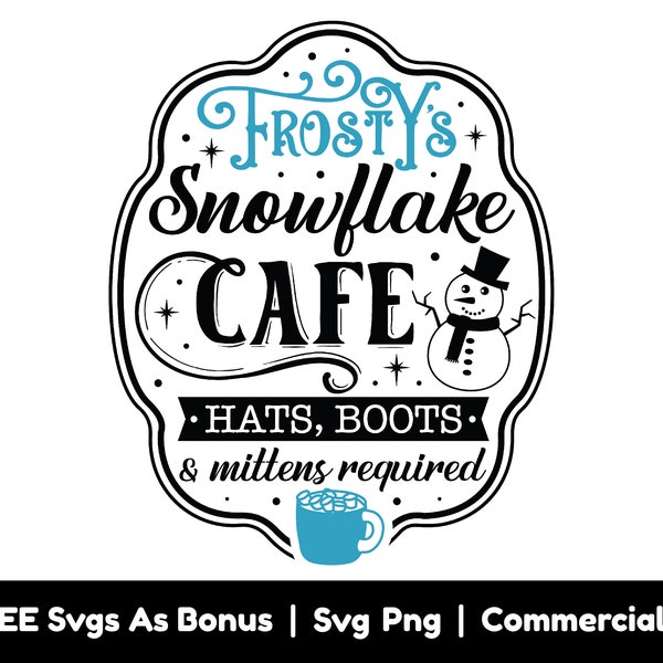 Frosty's Snowflake Cafe Svg Png Files, Funny Christmas Svg, Snowman Svg, Winter Season Svg, Coffee Mug Svg
