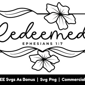 Redeemed Svg Png Files, Ephesians 1:7 Svg, Bible Verse Svg, Floral Frame Svg, Religious Quotes Svg, Rectangle Svg, Christian T-Shirt Design