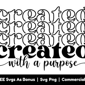 Creado con un propósito svg, svg religioso, signo creado svg, versículo bíblico svg, escritura svg, cristiano svg, diseño de camisa svg