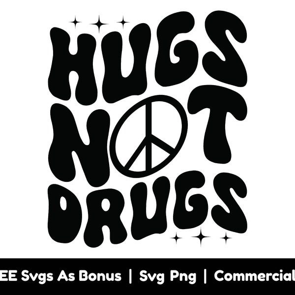 Hugs Not Drugs Svg Png Files, Drug Free Svg, Sign Svg, Recovery Svg, Say No To Drugs Svg, Peace Sign Svg, Drug Free T Shirt Design