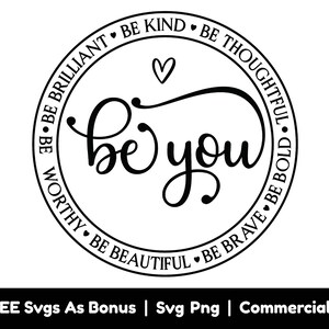 Fichiers Png Svg amour de soi, sois toi, sois digne, sois belle, sois courageux, sois audacieux, sois attentionné, sois gentil Svg, citations inspirantes Svg
