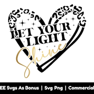 Laat uw licht schijnen op hart Svg Png-bestanden, Leopard Cheetah Print Svg, Christian Shirt Design Svg, religieuze Svg,