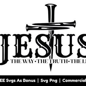 Jezus de manier waarop de waarheid het leven Svg Png-bestanden, christelijke Svg, geloof Svg, Christus Kruis Svg, christelijke Shirt Design Svg