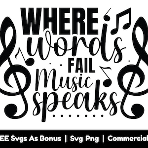 Donde las palabras fallan la música habla archivos Png png, amante de la música svg, diseño de camiseta de músico svg png, cita musical svg