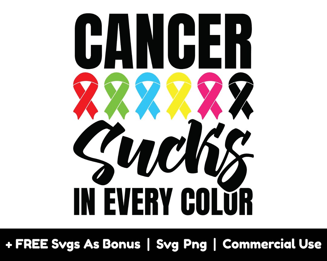 Cancer Sucks in Every Color Svg Png Files, Cancer Svg, Cancer Awareness ...
