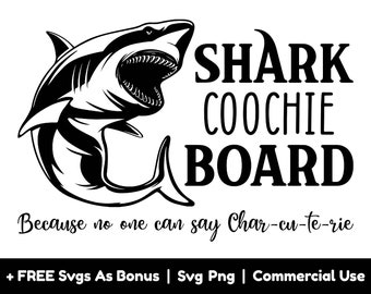 Shark Coochie Board Because No One Can Say Charcuterie Svg Png Files, Funny Svg, Charcuterie Board Design Svg