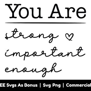 Sei file Png Svg, Svg forte, Svg importante, Abbastanza Svg, Svg ispiratore, Svg positivo, Amore per se stessi Svg, Cuore Svg