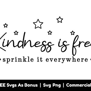 Vriendelijkheid is gratis, strooi het overal Svg Png-bestand, motiverende citaten Svg, vriendelijkheid Svg, bloemen Svg, positieve uitspraken Svg