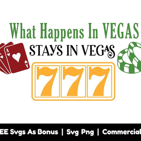 What Happens in Vegas Stays in Vegas Svg Etsy