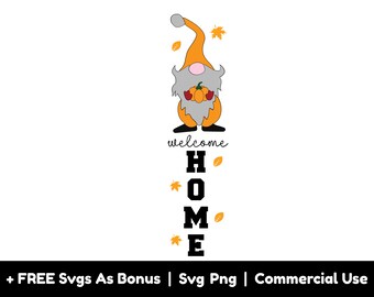 Welcome Home Porch Sign Svg Png Files, Gnome Svg, Autumn Svg, Fall Vibes Svg, Leaves Svg, Fall Season Svg