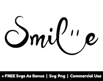 Smile Sign Svg Png Files, Happy Face Svg, Inspirational Svg, Smiley Face Svg, Positive Svg, Happy Svg
