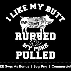 Funny BBQ Apron Sayings Svg Png Files, I Like My Butt Rubbed, My Pork Pulled Svg, Gift For BBQ Lover Svg