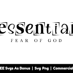 May include: Black and white graphic design with the text "essential" in a bold, blocky font. The text "FEAR OF GOD" is written below in a smaller font.