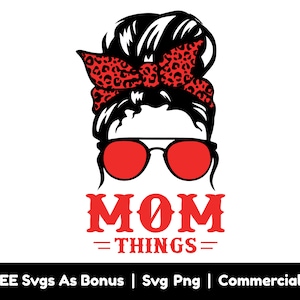 Pliki Mom Things Svg Png, Mess Bun Svg, Okulary przeciwsłoneczne Svg, Opaska do włosów Svg, Projekty koszulek Mom Life Svg Png Sublimacja