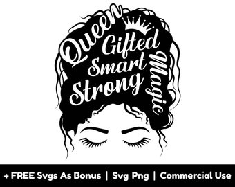 Queen, Gifted, Smart, Strong, Magic Svg PNG File, Juneteenth Cute Girly Shirt Design Svg, Black History Month SVG, Black Power Svg, Crown