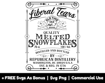 Liberal Tears Svg Png Files, Melted Snowflakes Svg, Distilled And Bottled By Republican Distillery Svg