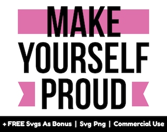 Siéntete orgulloso de archivos png svg, svg inspirador, svg positivo, svg motivacional, diseño de camisa de amor propio svg