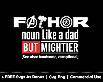 Könnte beinhalten: Ein schwarz-weißes Grafikdesign mit dem Text "FATHOR noun Like a dad BUT MIGHTIER [See also: handsome, exceptional]" mit einem Hammer, einem Avengers-Logo und einem Captain America-Logo.