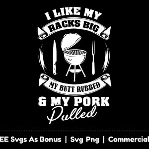 Ik hou van mijn rekken grote Svg Png-bestanden, mijn kont gewreven en mijn varkensvlees getrokken Svg, grappige vaders BBQ-Tshirt Design Svg, vork en mes Svg, grillen